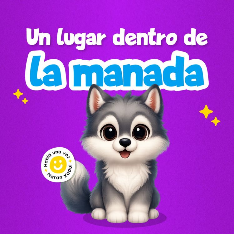 cover art for Un lugar dentro de la manada 275 | Cuentos infantiles | Cuentos de animales