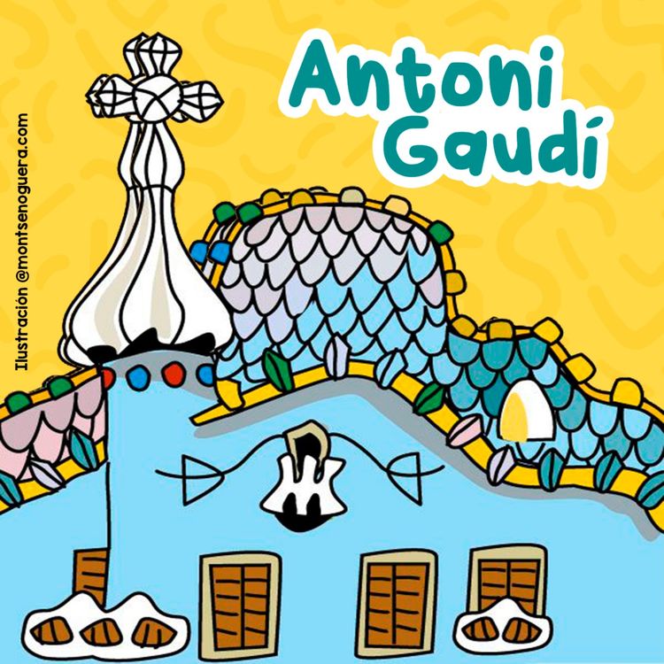 cover art for Personajes famosos - 6 | Antoni Gaudí | Biografías para niños