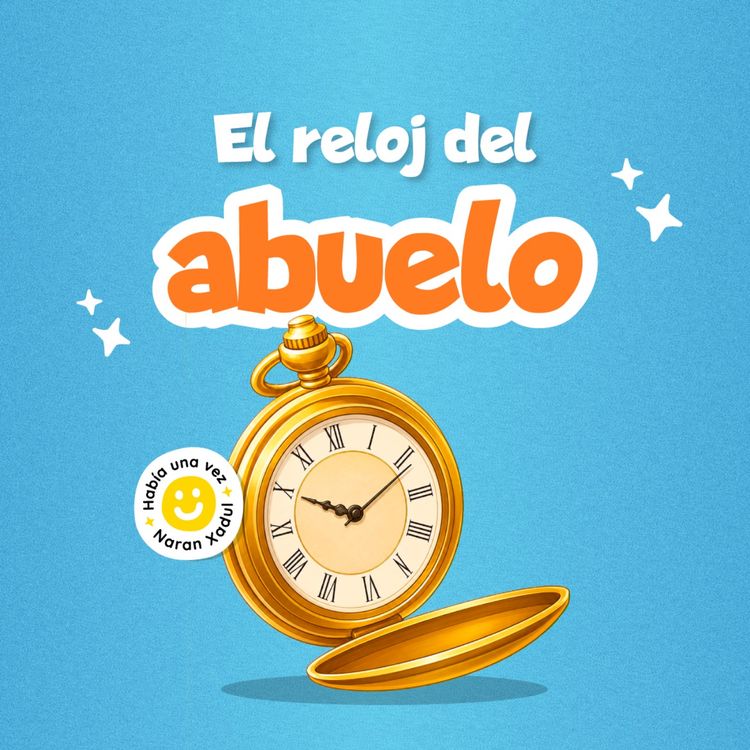 cover art for El reloj del abuelo 287 | Cuentos infantiles