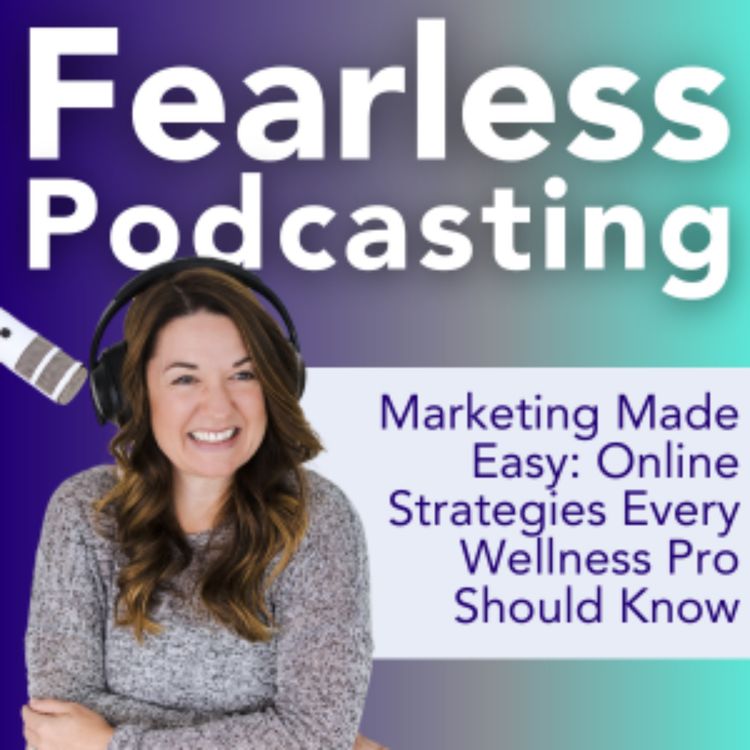 cover art for Marketing Made Easy: Online Strategies Every Wellness Pro Should Know