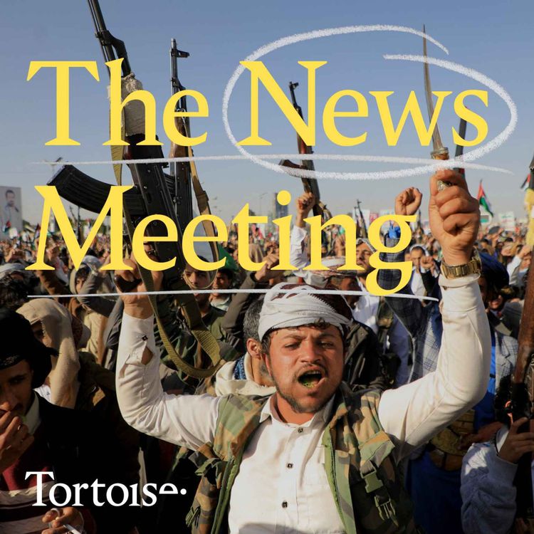 cover art for News Meeting: Strikes against the Houthis and the rising demand for ADHD medication