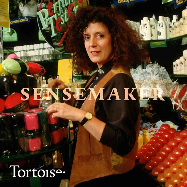 cover art for Sensemaker: How The Body Shop lost its sheen
