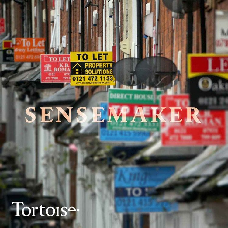 cover art for Sensemaker: No-fault evictions: how the Renters Reform Bill was watered down