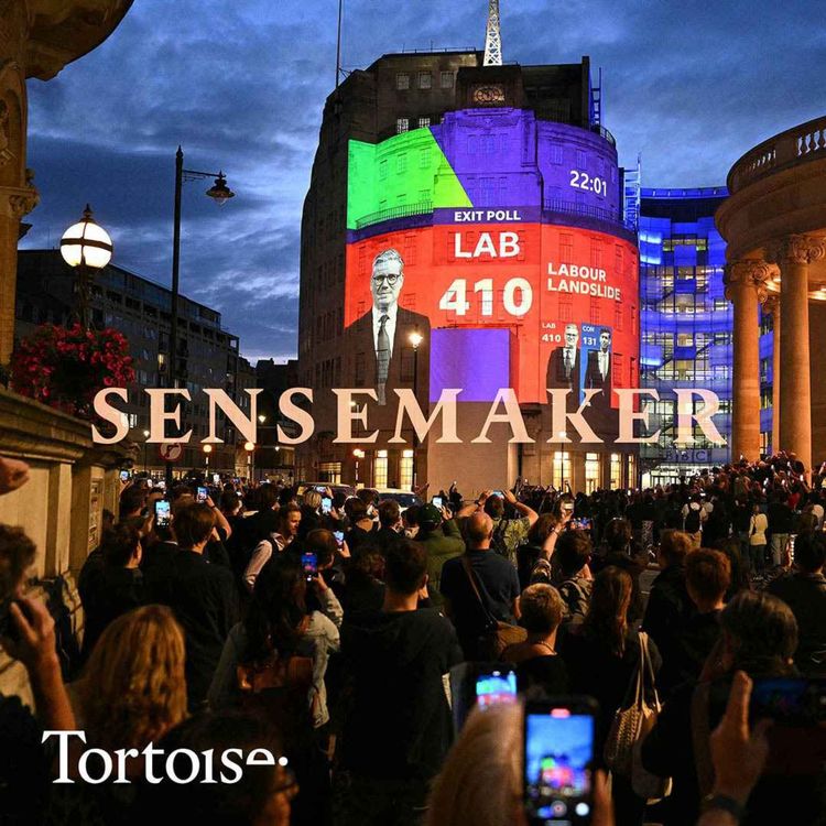 cover art for Sensemaker: Labour's landslide
