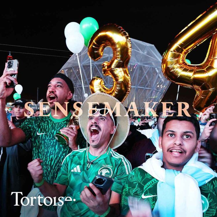 cover art for Sensemaker: Why has Saudi Arabia been awarded the 2034 World Cup?