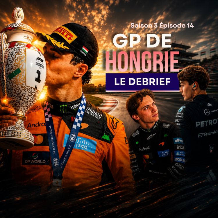 cover art for UN BEAU DÉPART EN VACANCES - Debrief GP de Hongrie