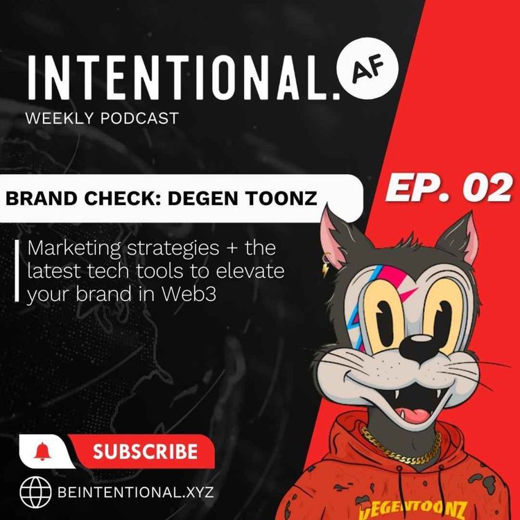 cover art for Diving deeper into branding and why should your community care? | Brand check: Degen Toonz | EP #02