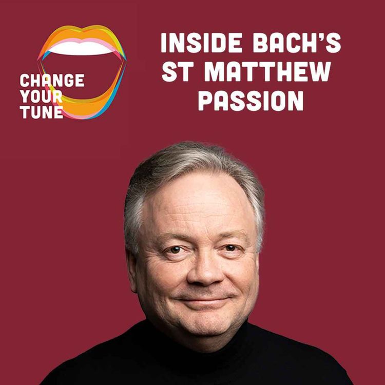 cover art for 150th Anniversary Special: Inside Bach's St Matthew Passion
