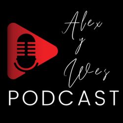cover art for Alex y Wes Podcast