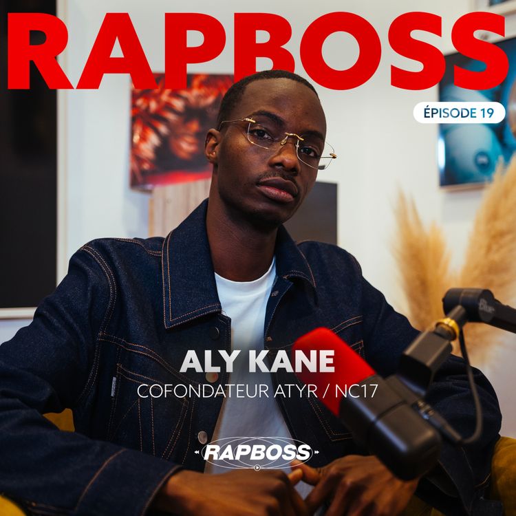 cover art for #19 Aly Kane - Vendre des campagnes TikTok à tout le rap (Gazo, Hamza, Théodora,..), connecter les marques aux artistes, tout en gérant un label indé 