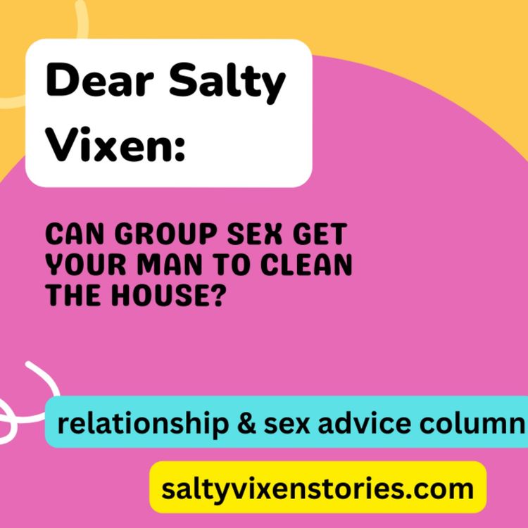 cover art for Can Group Sex Get Your Man to Clean the House