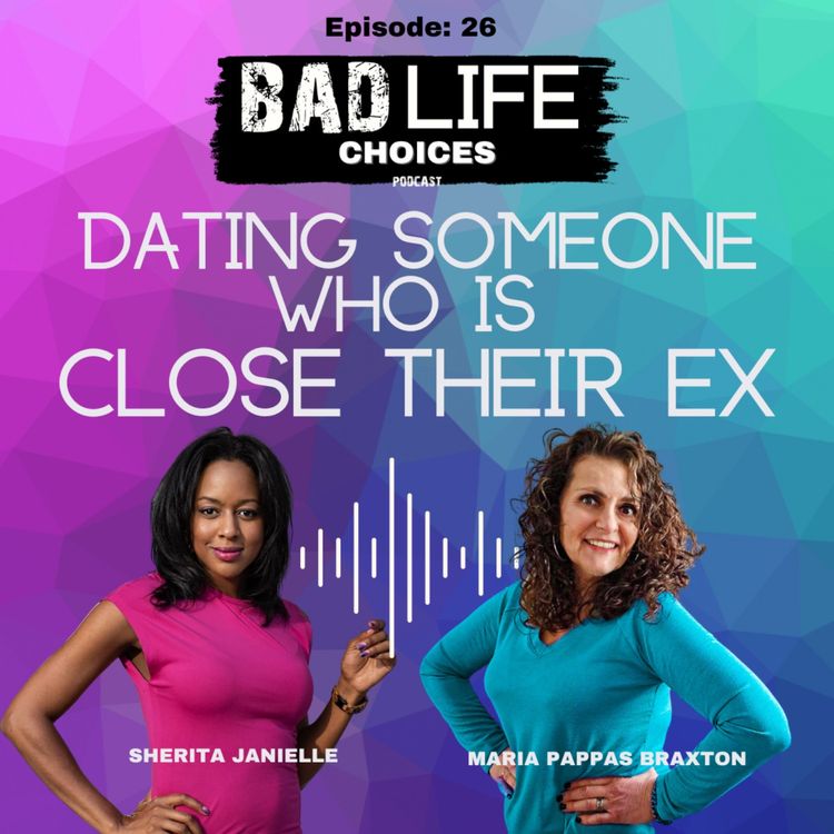 cover art for Dating Someone Who Is Close Their Ex