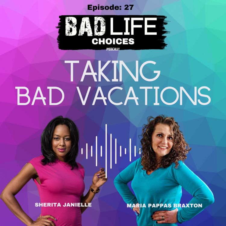 cover art for Taking Bad Vacations