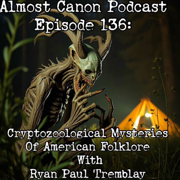 cover art for Cryptozoological Mysteries of American Folklore With Ryan Paul Tremblay 