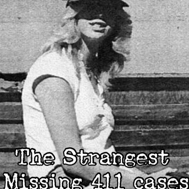 cover art for The Strangest Missing 411 Cases 