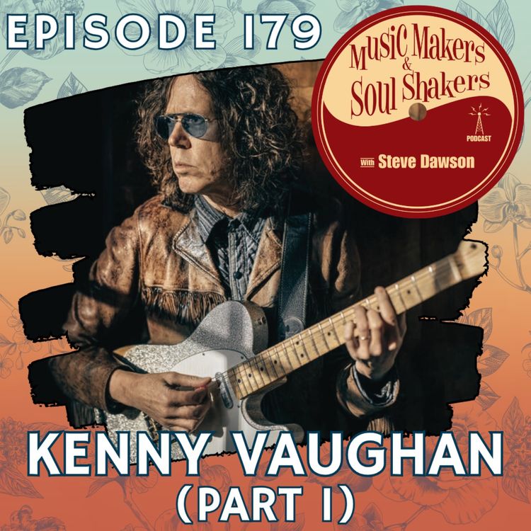 cover art for Ep. 179 - Kenny Vaughan (Pt. 1) | Guitar Slinging, Touring and Recording in Colorado & Nashville