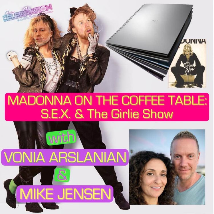 cover art for MADONNA ON THE COFFEE TABLE: S.E.X. and THE GIRLIE SHOW w/MIKE JENSEN & VONIA ARSLANIAN!