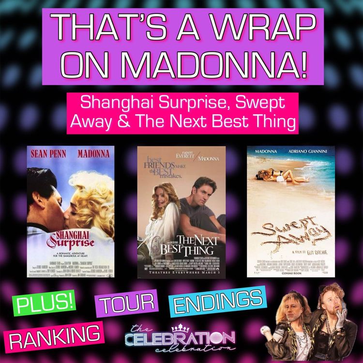 cover art for THAT'S A WRAP ON MADONNA THE ACTRESS: SHANGHAI SURPRISE, NEXT BEST THING, & SWEPT AWAY! PLUS! RANKING TOUR ENDINGS
