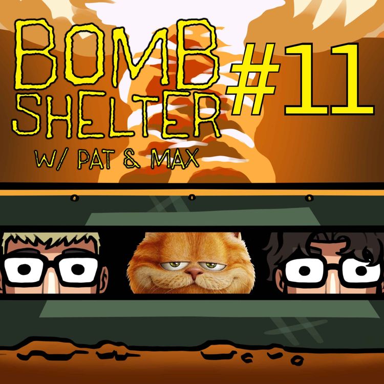 cover art for A serious conversation about Garfield and the housing market | Bomb Shelter Ep. 11
