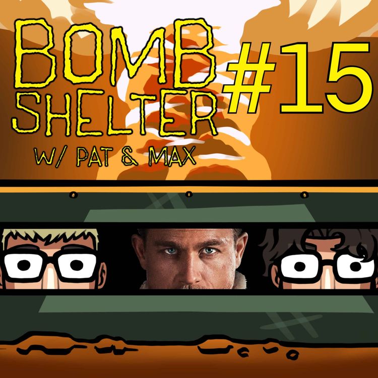 cover art for King Arthur: Legend of the Terrible Villain Plans | Bomb Shelter Ep. 15