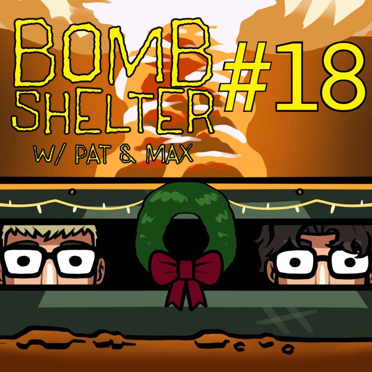 cover art for Merry Bombmas to all who celebrate | Bomb Shelter Ep. 18: The Christmas Special