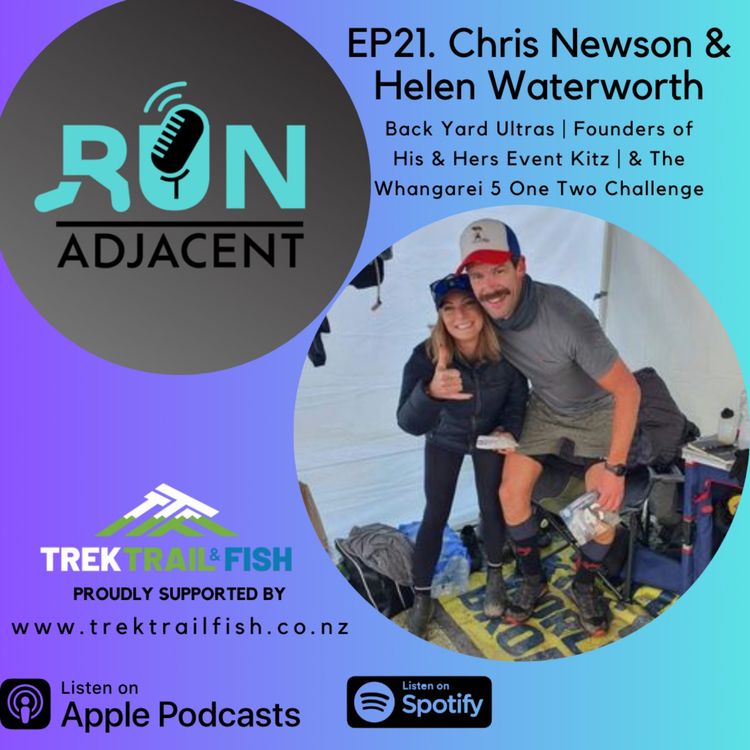 cover art for Chris Newson & Helen Waterworth | Back Yard Ultras | Founders of His & Hers Event Kitz | & The Whangarei 5 One Two Challenge