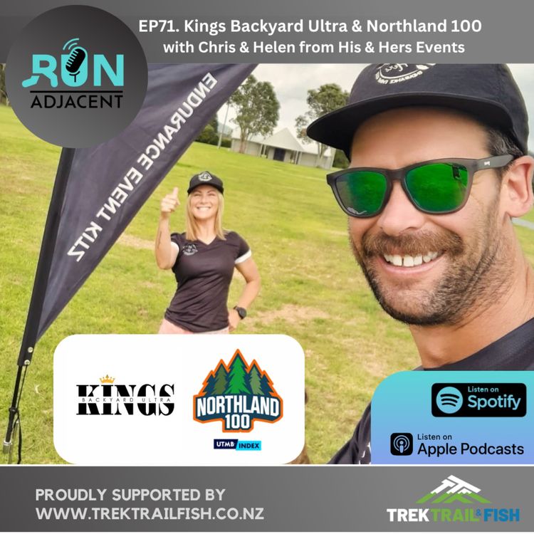 cover art for Kings Backyard Ultra & Northland 100 – with Chris & Helen from His & Hers Events