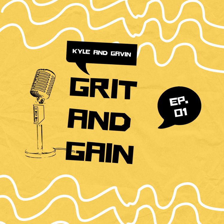 cover art for A.I. Generated the Topics for Our First Podcast | Grit & Gain Ep.01