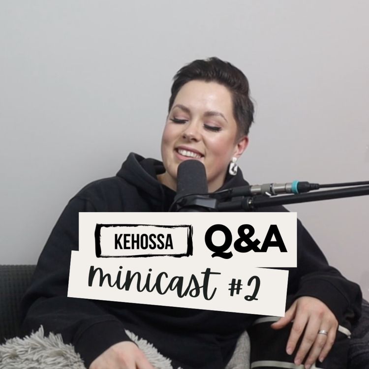 cover art for KEHOSSA Q&A MINICAST - Voiko herkkuja syödä joka päivä?