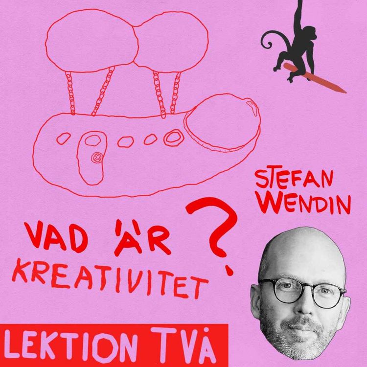 cover art for Stefan Wendin - Vad är kreativitet? #2