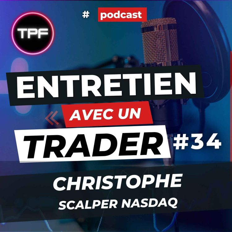 cover art for Christophe, Scalper Nasdaq - EP 34