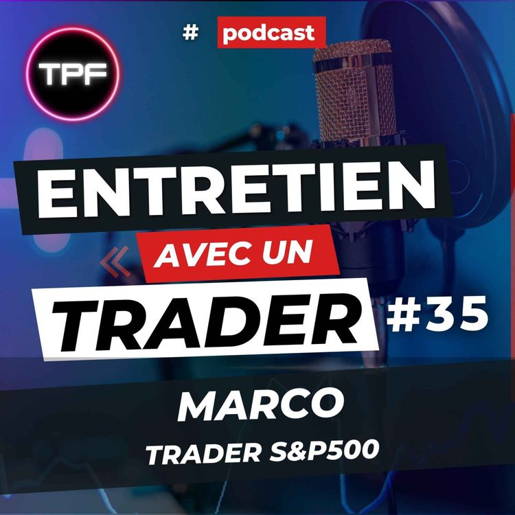 cover art for Marco | Trader s&p500 - EP 35