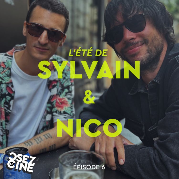 cover art for L'été de Sylvain et Nico: épisode 6