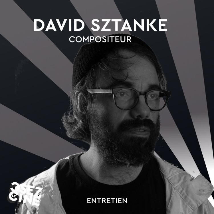 cover art for Entretien DAVID SZTANKE (hors série)