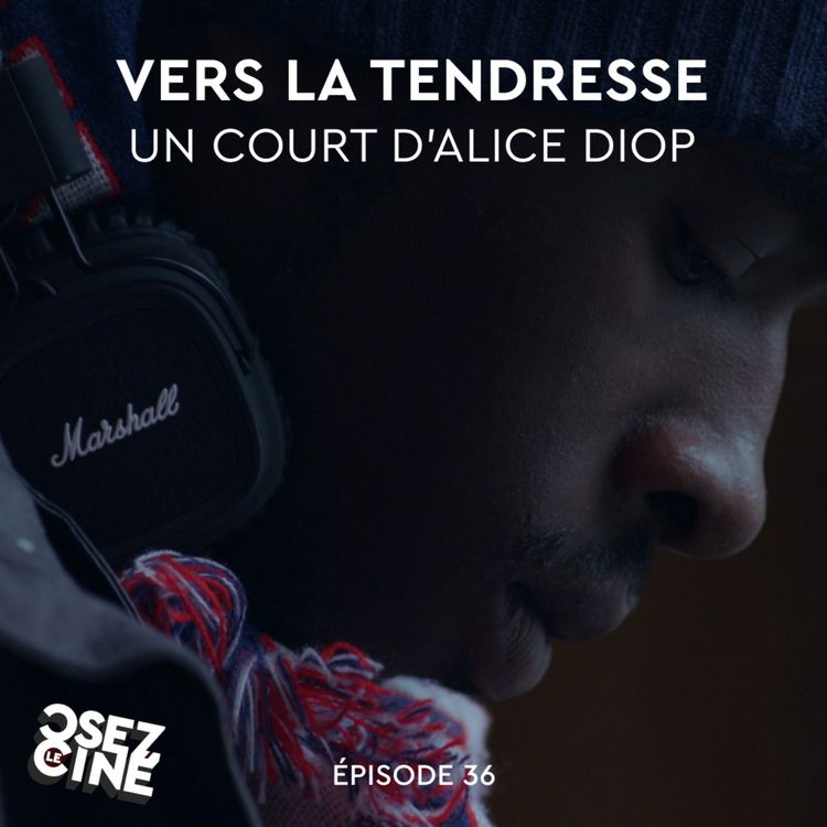cover art for Vers la tendresse (Alice Diop)
