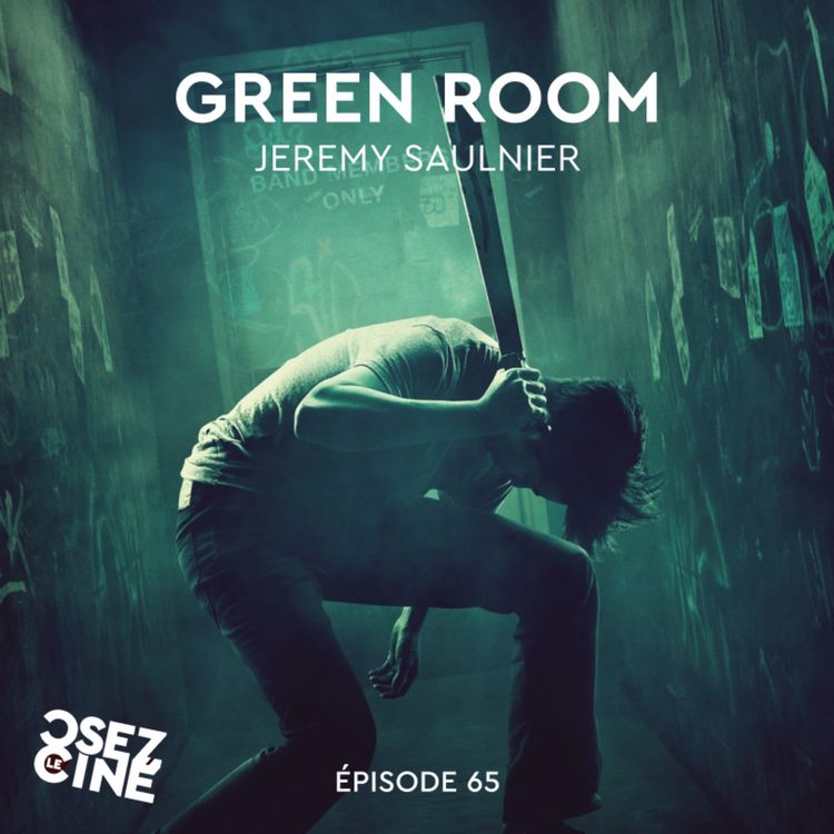 cover art for GREEN ROOM, Jeremy Saulnier