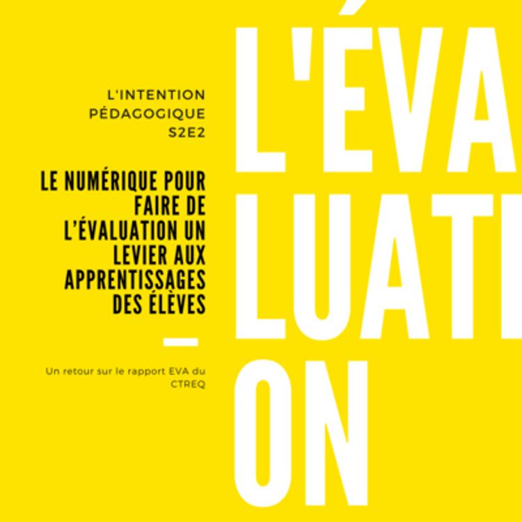 cover art for Le numérique pour faire de l’évaluation un levier aux apprentissages des élèves