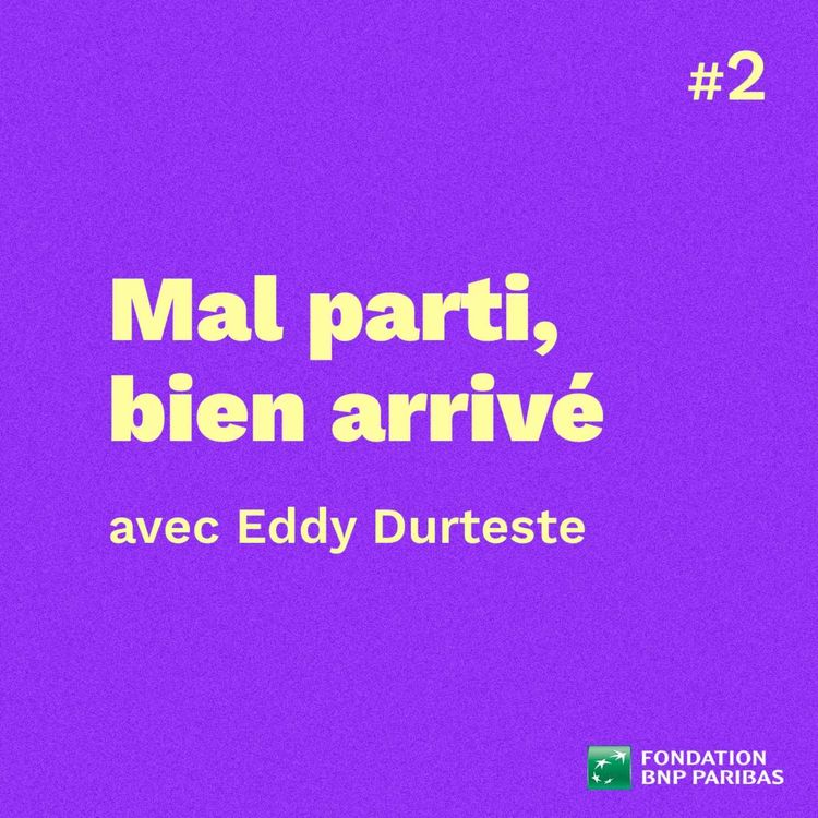 cover art for Mal parti, bien arrivé, avec Eddy Durteste