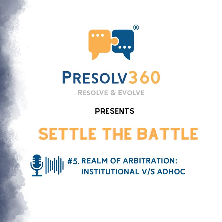 cover art for #5 Realm of Arbitration : Institutional V/s AdHoc