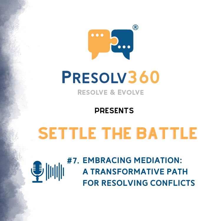 cover art for #7. Embracing Mediation: A Transformative Path for Resolving Conflicts