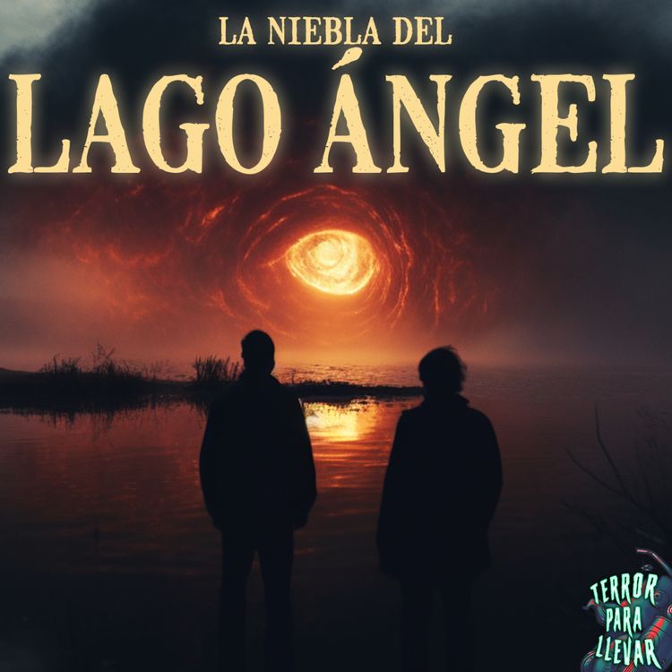 cover art for La niebla del Lago Ángel - Creepypasta