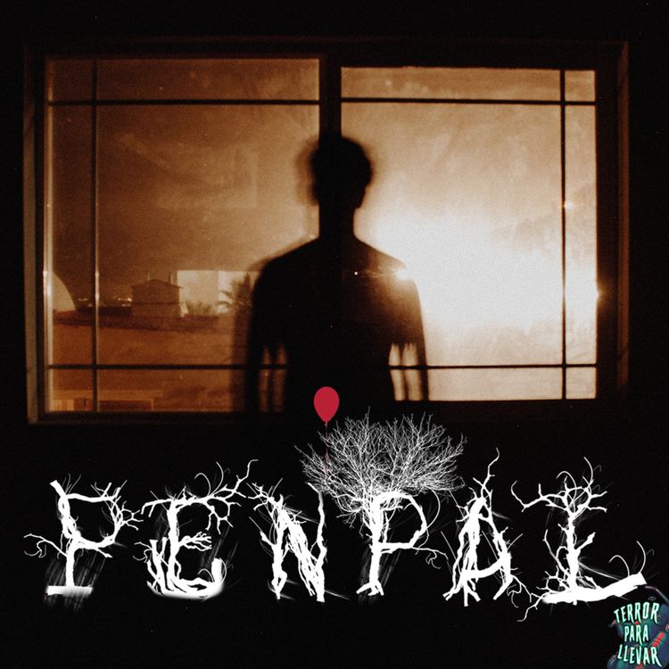 cover art for PENPAL (Historia completa en español) - Creepypasta