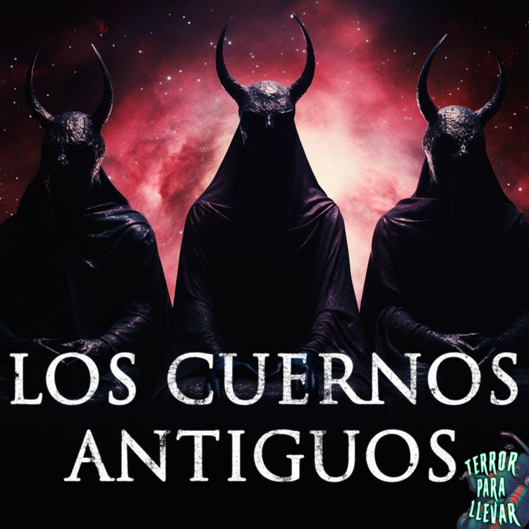 cover art for Los Cuernos Antiguos - Creepypasta