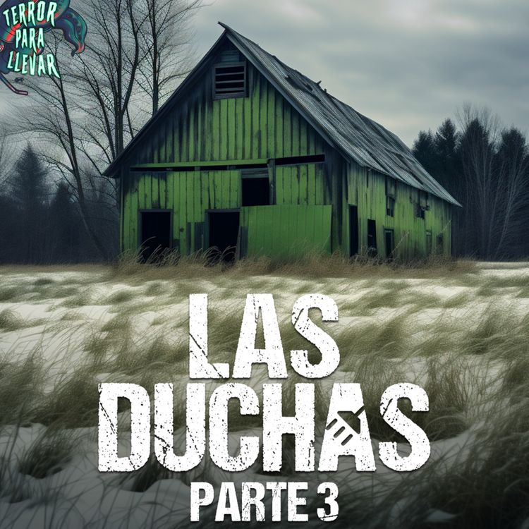cover art for Las Duchas - Parte 3 | Creepypasta