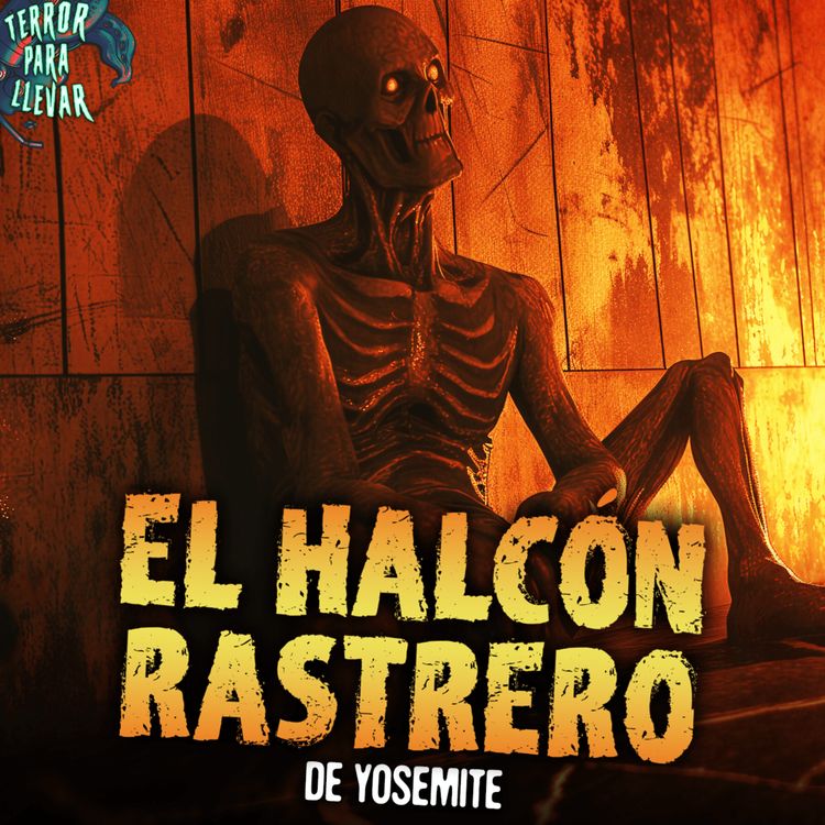 cover art for Un artículo sobre: El halcón rastrero de Yosemite | OddityWatch - Creepypasta