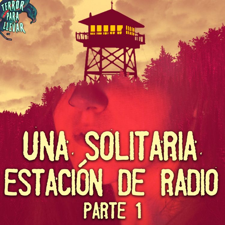 cover art for Anécdotas de una solitaria estación de radio - Parte 1 | Con Tay HeavenGreen