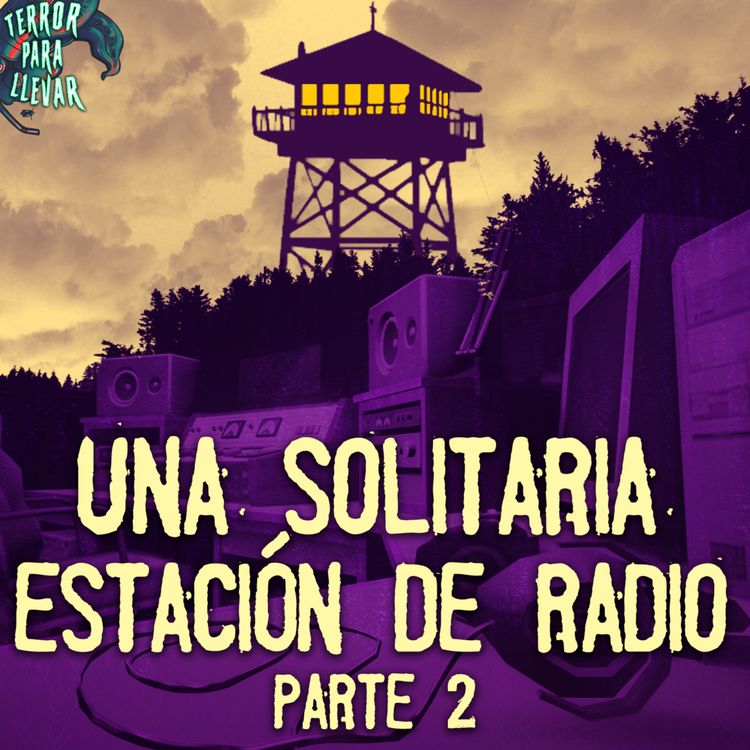 cover art for Anécdotas de una solitaria estación de radio - Parte 2 |  Con Tay HeavenGreen
