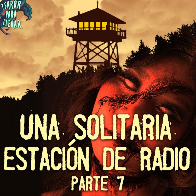 cover art for Anécdotas de una solitaria estación de radio - Parte 7 | Con Tay HeavenGreen