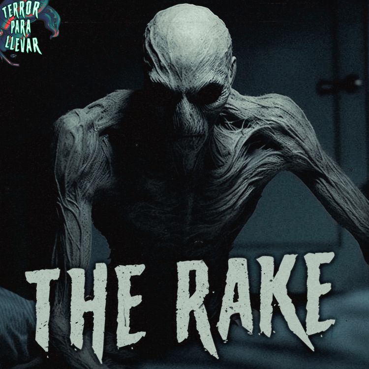 cover art for The Rake - Creepypasta clásica