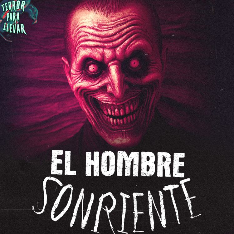 cover art for El hombre sonriente - Creepypasta Clásica